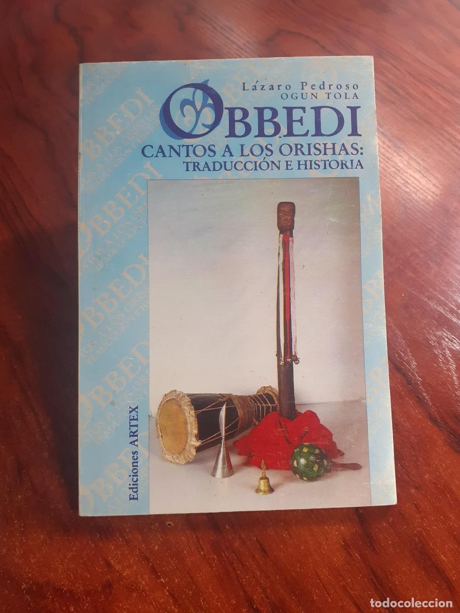 B&uuml;cher: OBBEDI, CANTOS A LOS ORISHAS - CHAMANISMO - LAZARO PEDROSO