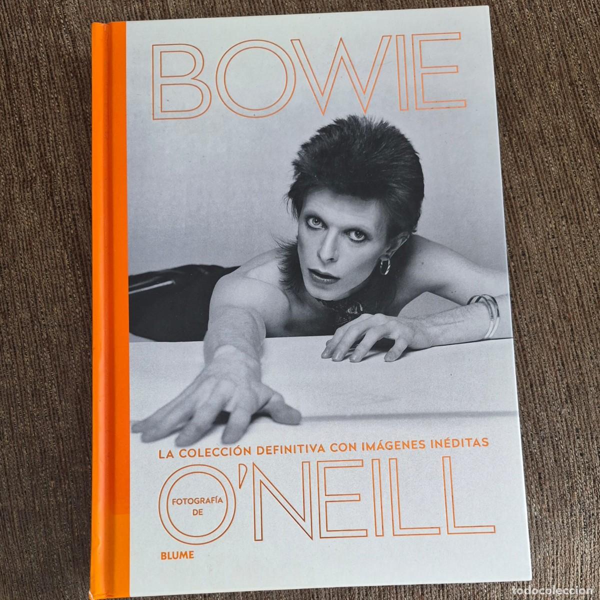 Libros: BOWIE: LA COLECCI&Oacute;N DEFINITIVA CON IM&Aacute;GENES IN&Eacute;DITAS - O'NEILL (FOTOGRAF&Iacute;A) (BLUME, 2019)
