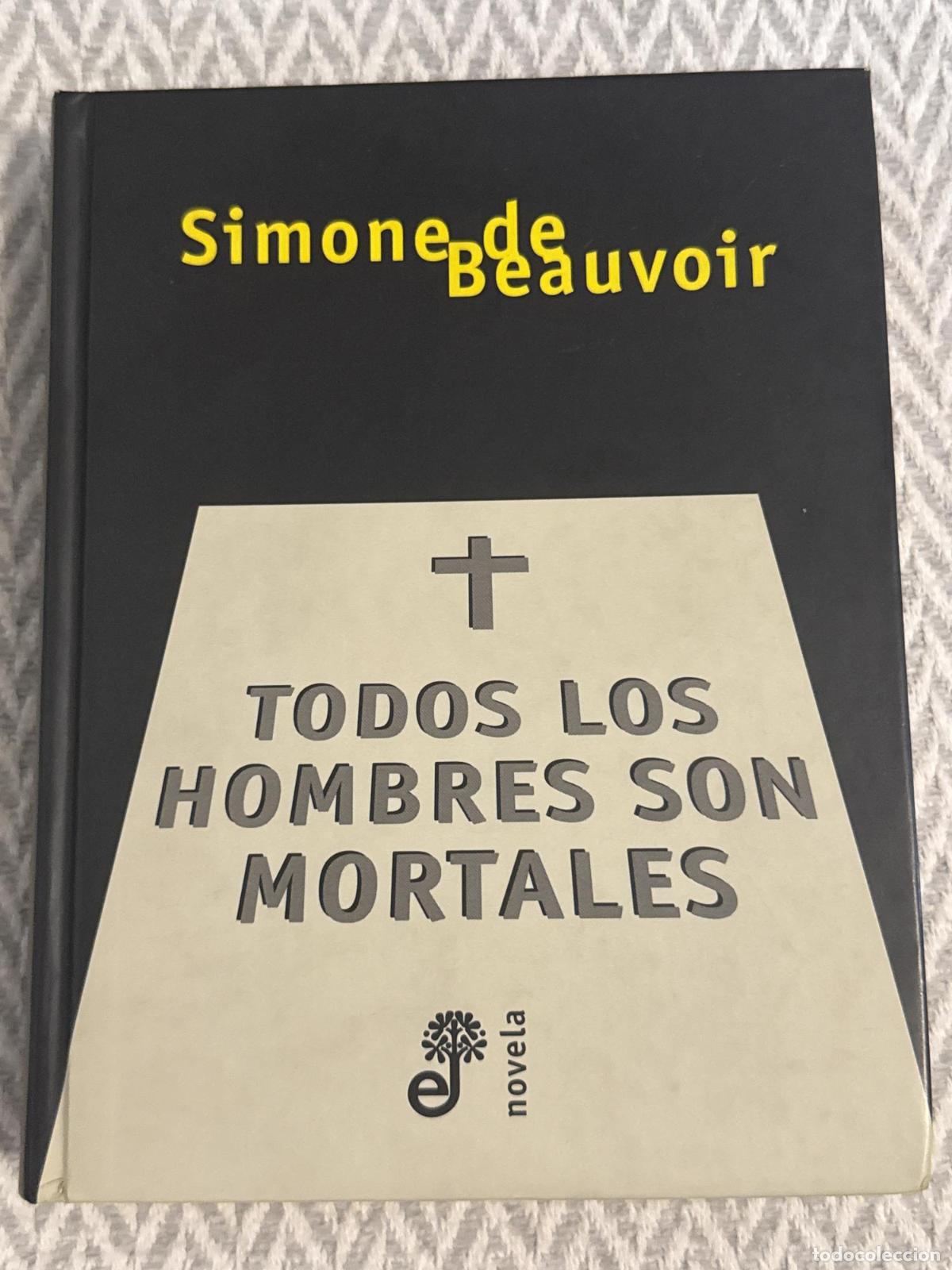 Libros: Todos los hombres son mortales - Simone de Beauvoir