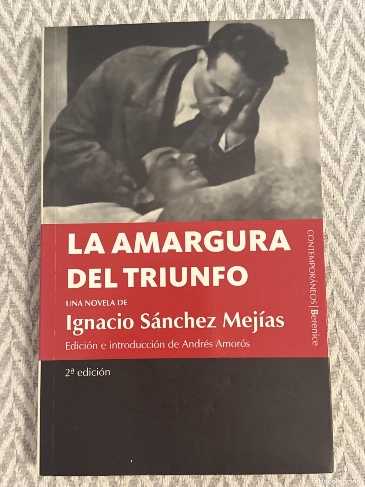 Libros: La amargura del triunfo - Ignacio S&aacute;nchez Mej&iacute;as