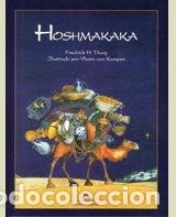 Livros em segunda m&atilde;o: HOSHMAKAKA - Frederick H. Thury; Vlasta van Kampen