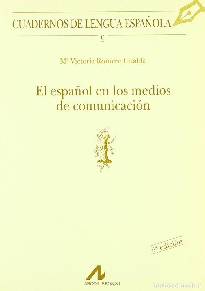 Libri di seconda mano: EL ESPA&Ntilde;OL EN LOS MEDIOS DE COMUNICACI&Oacute;N (I) - Romero Gualda, Maria Victoria