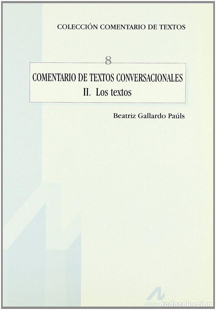 Libros: Comentario de textos conversacionales: los textos - Gallardo-Pa&uacute;ls, Beatriz