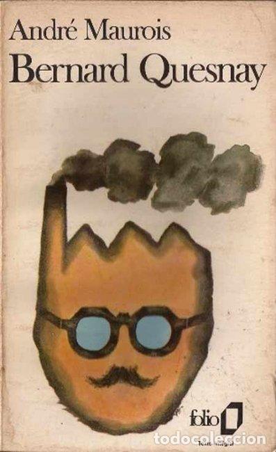 books: BERNARD QUESNAY - MAUROIS, ANDR&Eacute;