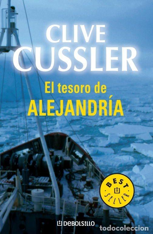 Libros: EL TESORO DE ALEJANDR&Iacute;A (DIRK PITT 9) - CUSSLER, CLIVE