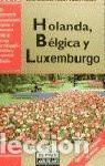 Livres: HOLANDA, B&Eacute;LGICA Y LUXEMBURGO - VARIOS