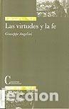 Libri di seconda mano: LAS VIRTUDES Y LA FE - Angelini, Guiseppe
