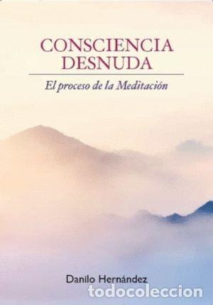 Libri di seconda mano: CONSCIENCIA DESNUDA - HERN&Aacute;NDEZ, DANILO
