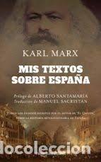 Libri di seconda mano: MIS TEXTOS SOBRE ESPA&Ntilde;A - KARL MARX
