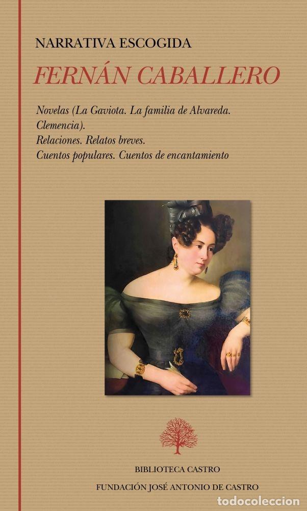 Livros em segunda m&atilde;o: LA GAVIOTA. LA FAMILIA DE ALVAREDA. CLEMENCIA. RELACIONES. RELATOS BREVES. CUENTOS DE ENCANTAMIENTO