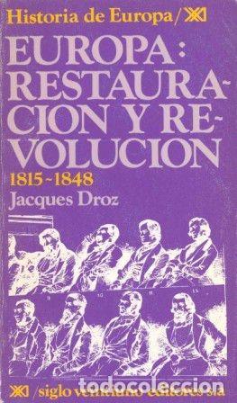 Libri di seconda mano: EUROPA, RESTAURACI&Oacute;N Y REVOLUCI&Oacute;N. 1815-1848 - DROZ, JACQUES