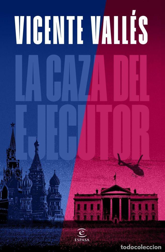 Libros: LA CAZA DEL EJECUTOR - VALL&Eacute;S, VICENTE - Foto 1