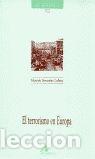 Libri di seconda mano: EL TERRORISMO EN EUROPA - Gonz&aacute;lez Calleja, Eduardo