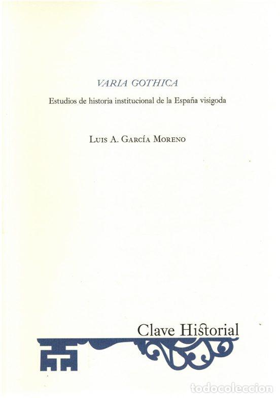 B&uuml;cher: VARIA GOTHICA - GARC&Iacute;A MORENO, LUIS A.