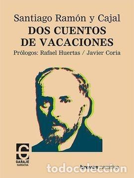 Libros: DOS CUENTOS DE VACACIONES - RAM&Oacute;N Y CAJAL, SANTIAGO