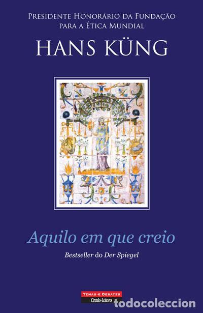 Libri di seconda mano: AQUILO EM QUE CREIO - K&Uuml;NG, HANS