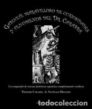 Libri di seconda mano: GABINETE MARAVILLOSO DE CURIOSIDADES Y FEN&Oacute;MENOS DEL DR. CARABBA - CARABBA, TEODORO; BELLIDO, SANTIA
