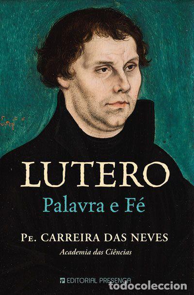 books: LUTERO PALAVRA E F&Eacute; - CARREIRA DAS NEVES, PE.
