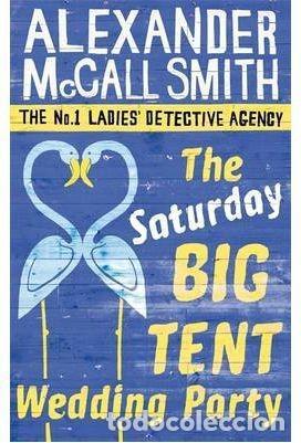Livres: THE SATURDAY BIG TENT WEDDING PARTY - MCCALL SMITH, ALEXANDER