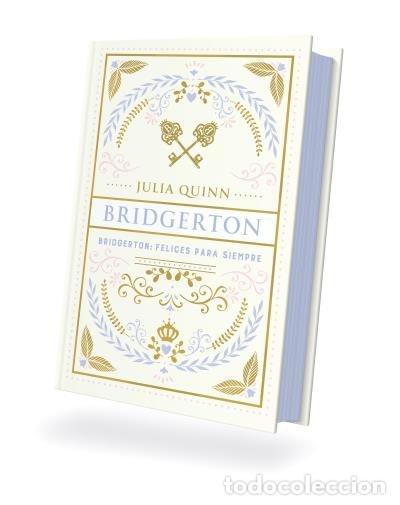Libri di seconda mano: BRIDGERTON: FELICES PARA SIEMPRE - Quinn, Julia