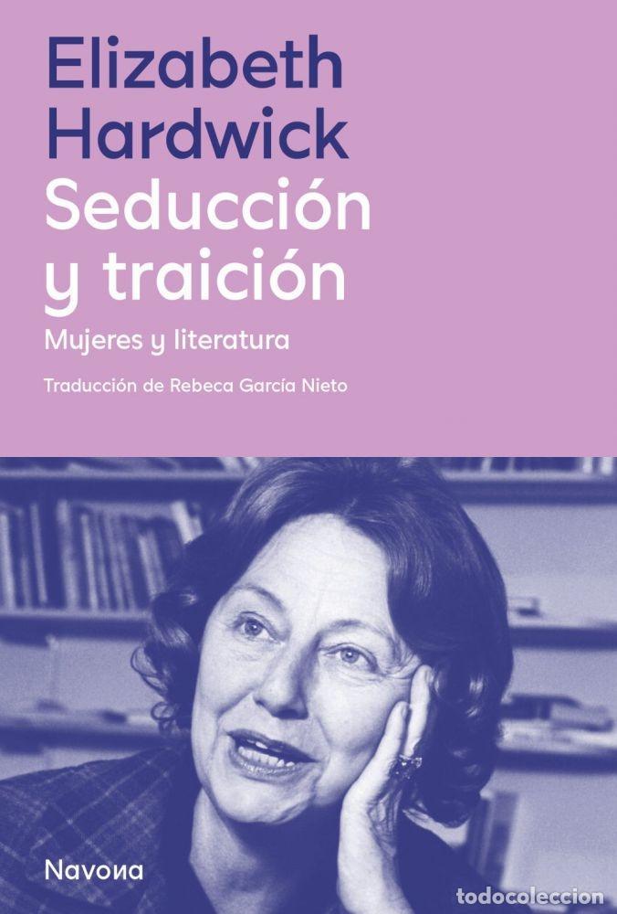 B&uuml;cher: SEDUCCI&Oacute;N Y TRAICI&Oacute;N - Hardwick, Elizabeth