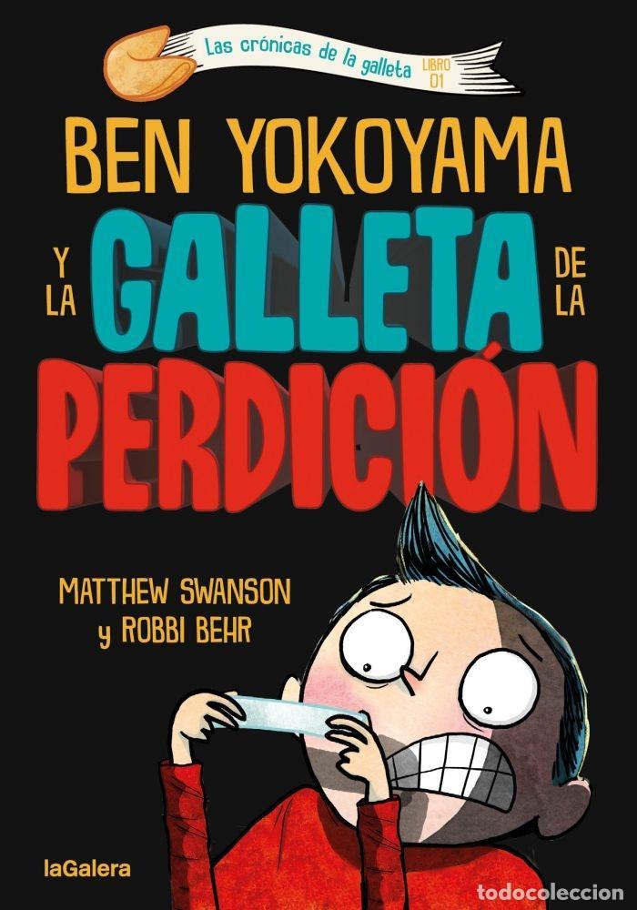 B&uuml;cher: BEN YOKOYAMA Y LA GALLETA DE LA PERDICI&Oacute;N - Swanson, Matthew