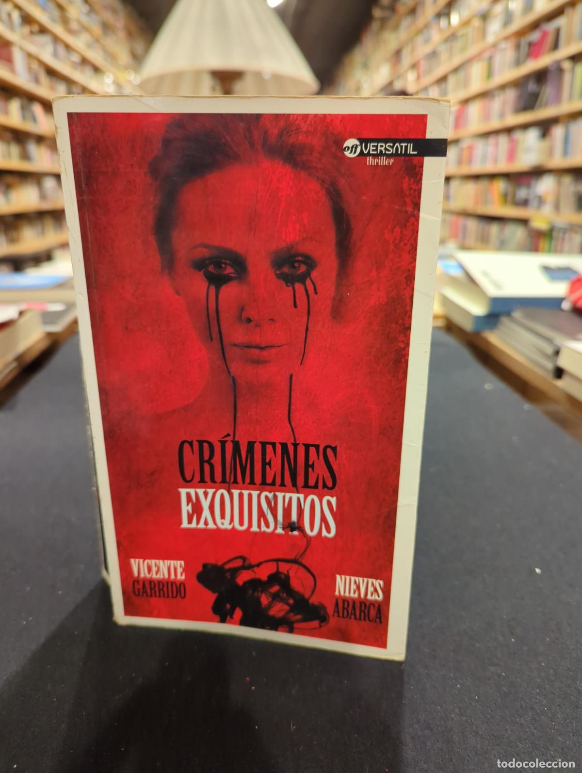 Livres: Cr&iacute;menes Exquisitos - Vicente Garrido / Nieves Abarca