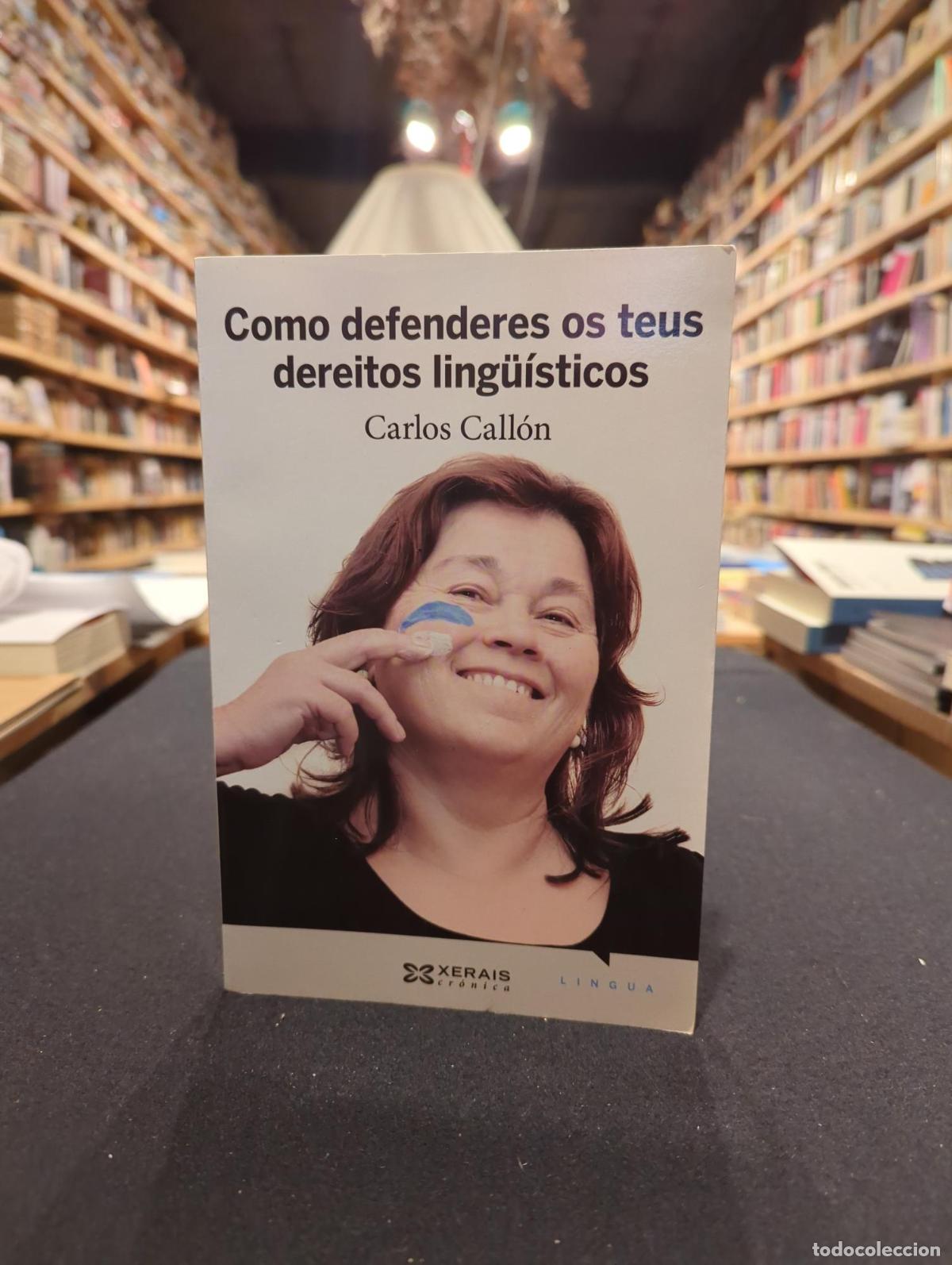 Livros em segunda m&atilde;o: Como defenderes os teus dereitos ling&uuml;&iacute;sticos - Carlos Call&oacute;n