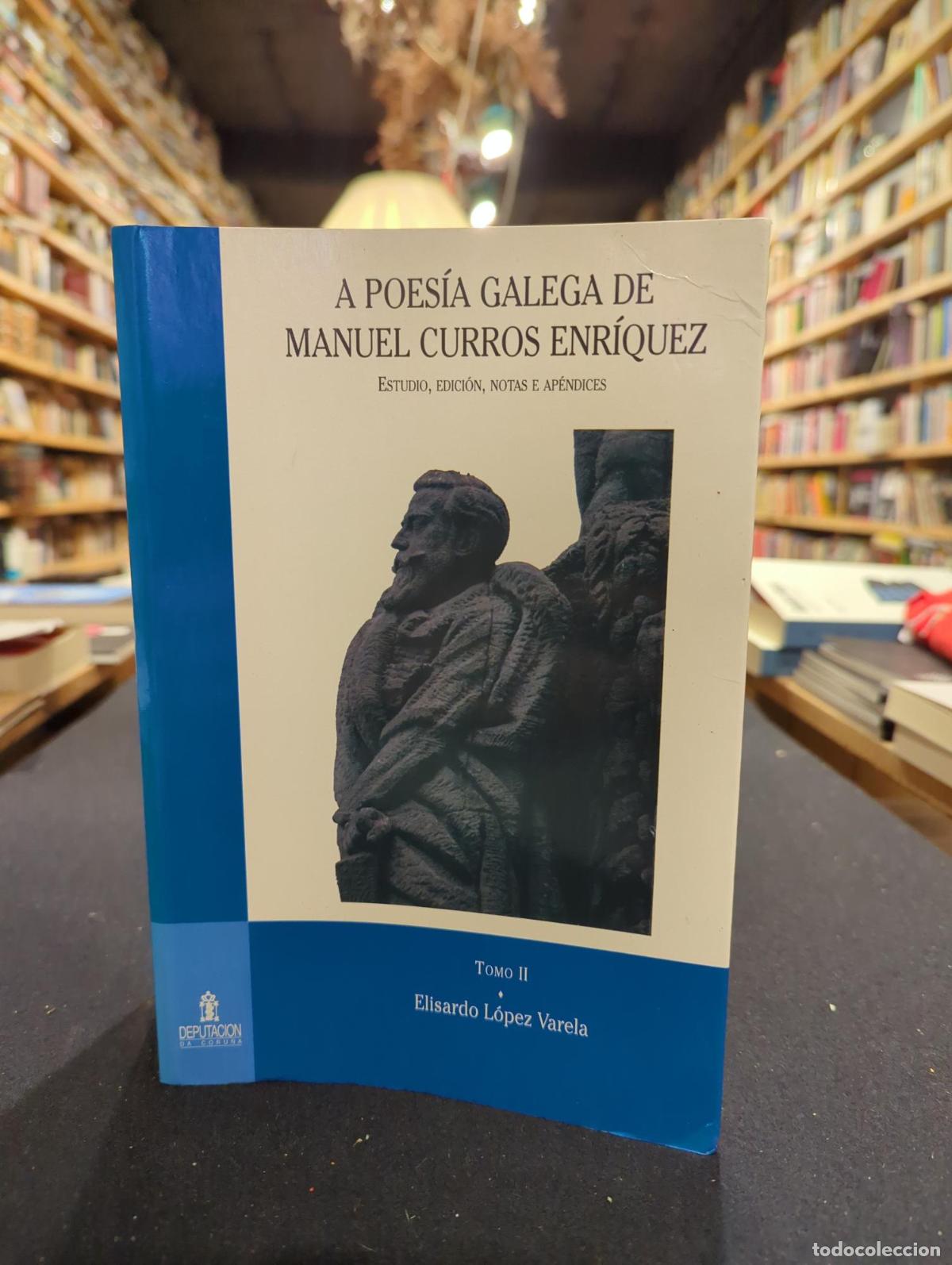 books: A Poes&iacute;a galega de Manuel Curros Enr&iacute;quez (2 volumes) - Elisardo L&oacute;pez Varela