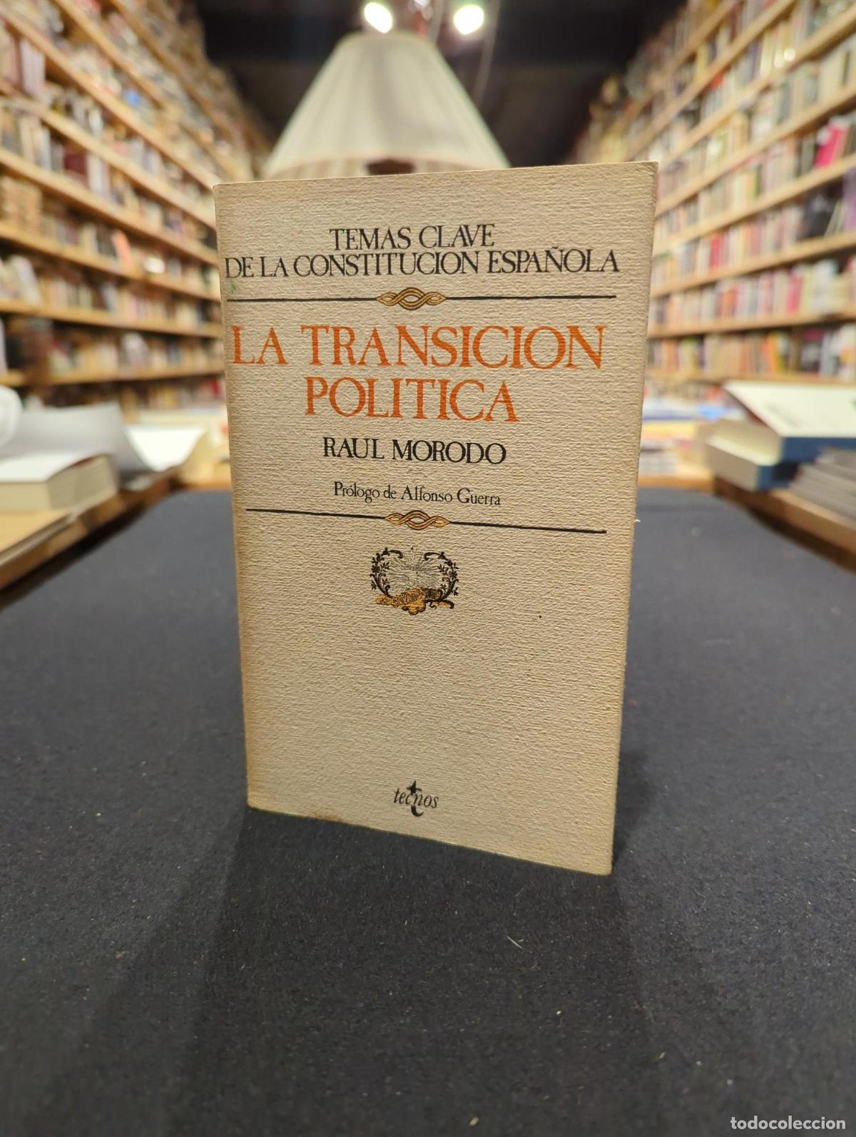 books: La transici&oacute;n pol&iacute;tica - Ra&uacute;l Morodo Leoncio