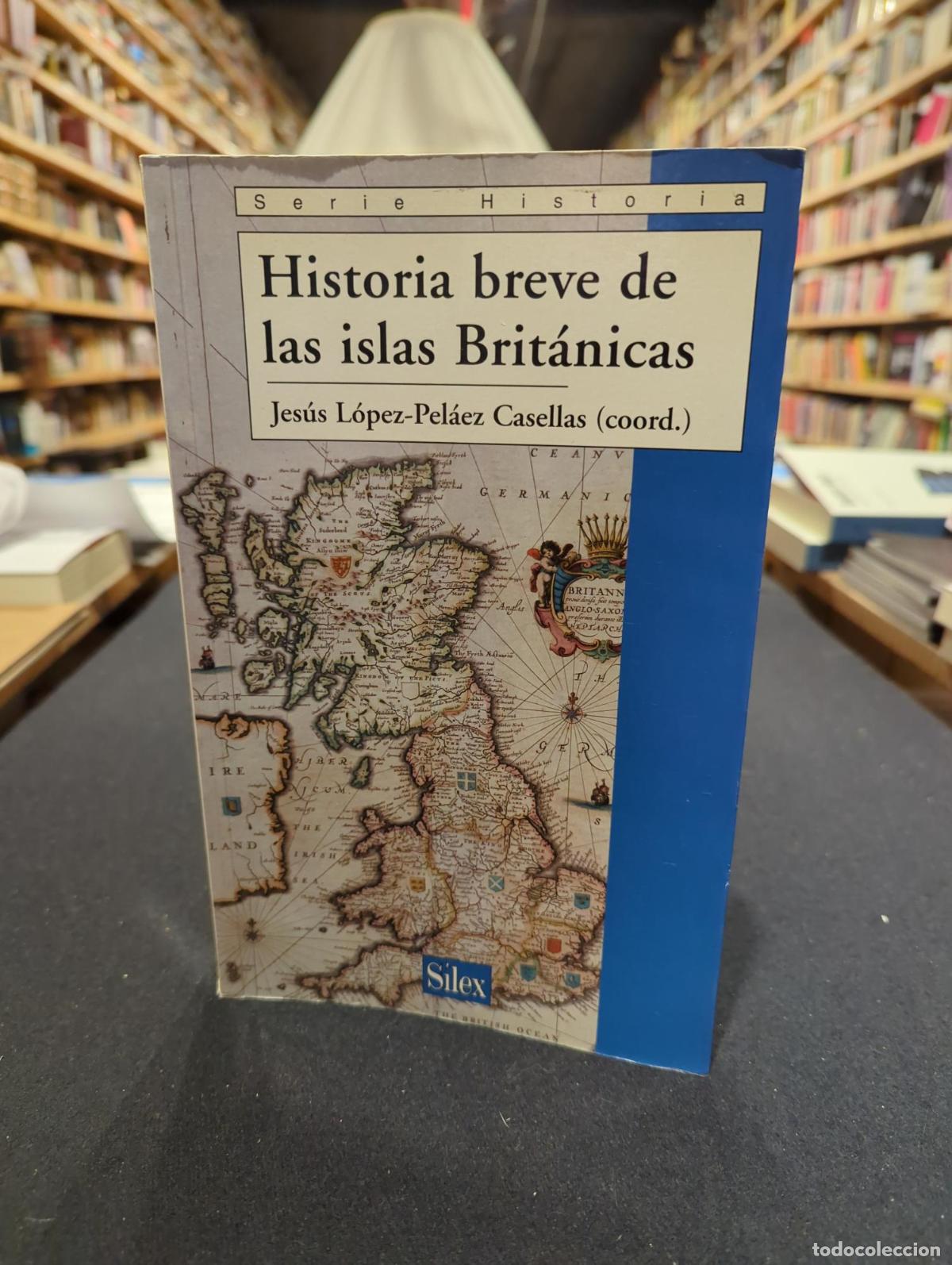 Historia breve de las Islas Brit&aacute;nicas -