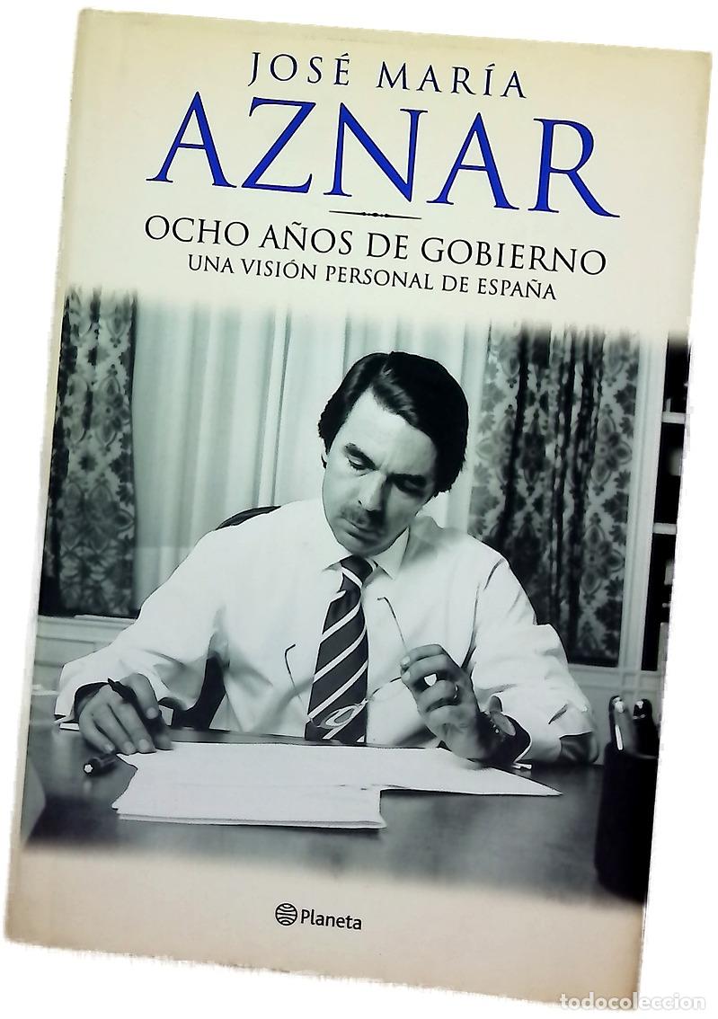 Libros: Ocho a&ntilde;os de gobierno una visi&oacute;n personal de Espa&ntilde;a