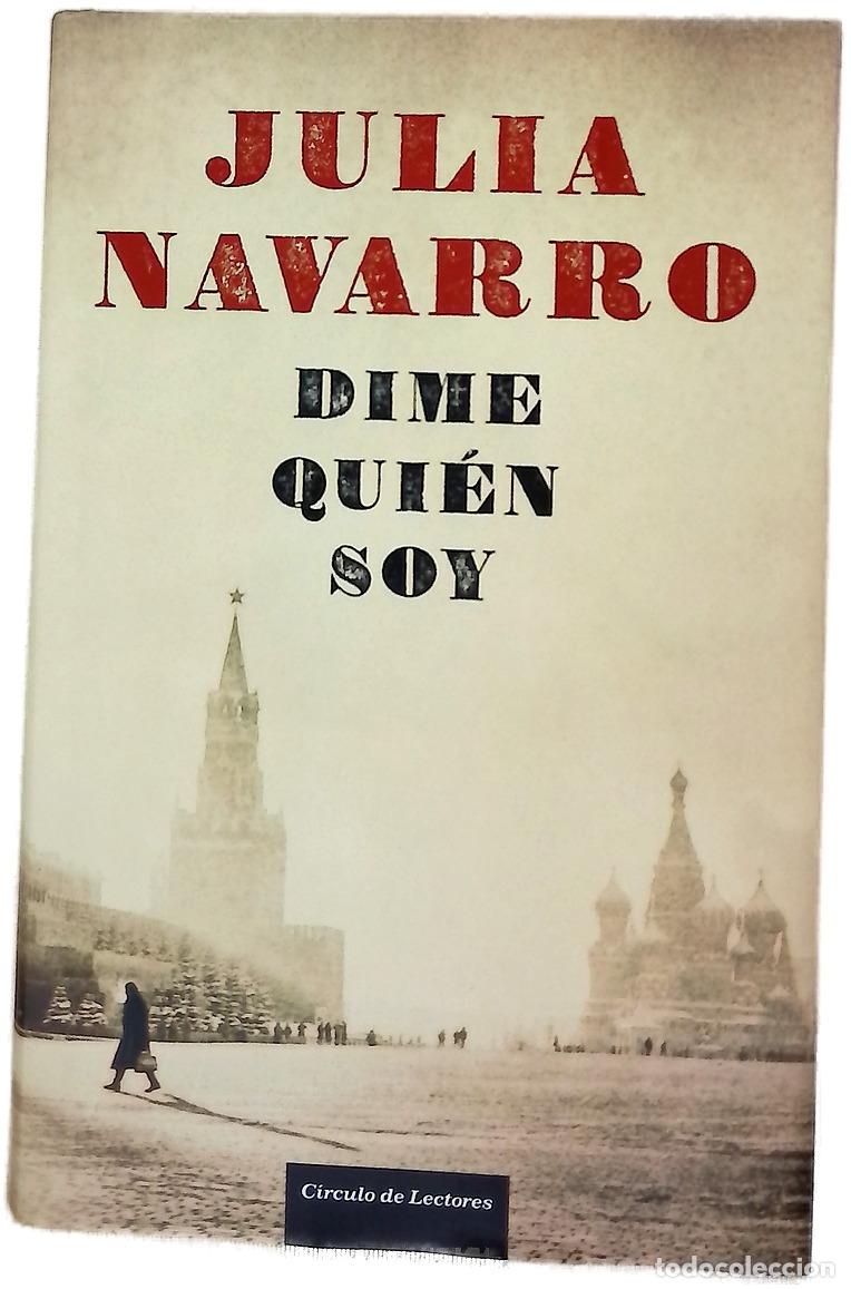 Libros: Dime qui&eacute;n soy - Navarro, Julia