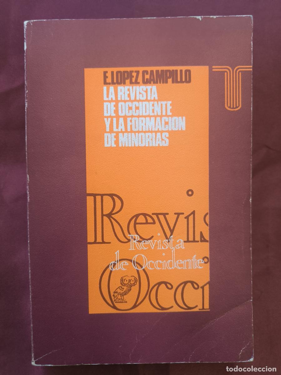Libros: La &rdquo;Revista de Occidente&rdquo; y la formaci&oacute;n de minor&iacute;as - Evelyne L&oacute;pez Campillo.