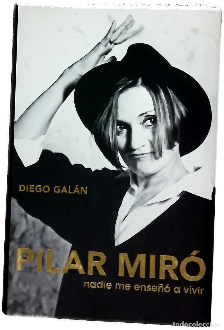 Libros: Pilar Mir&oacute; nadie me ense&ntilde;&oacute; a vivir