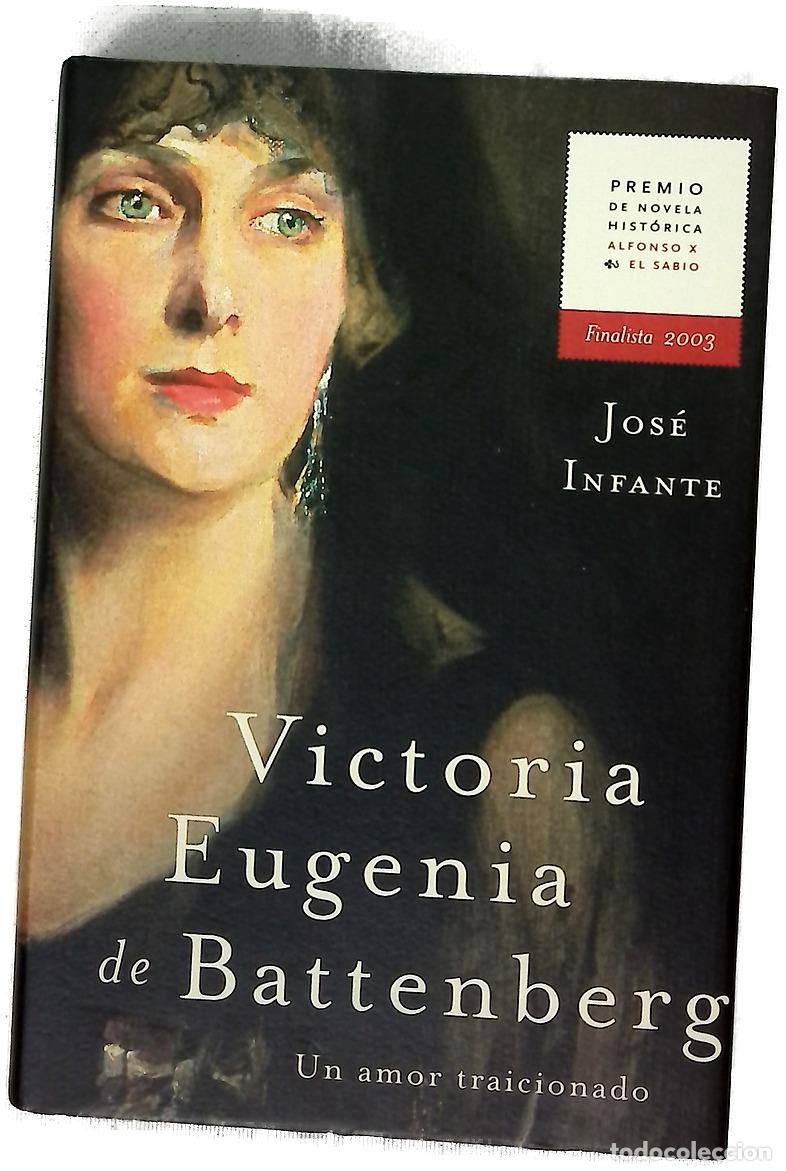 books: Victoria Eugenia de Battenberg un amor traicionado