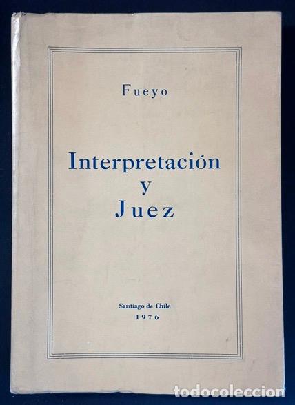 books: INTERPRETACION Y JUEZ - FUEYO LANERI, Fernando