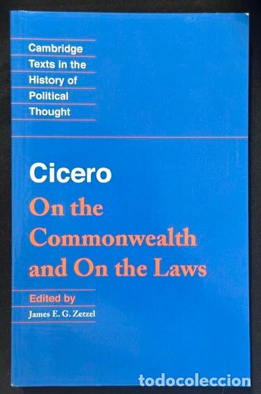Libros: ON THE COMMONWEALTH AND ON THE LAWS. Edited by James E.G. Zetzel - CICERO