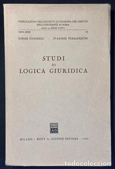 Libros: STUDI DI LOGICA GIURIDICA - TAMMELO, Ilmar - TEBALDESCHI, Ivanhoe