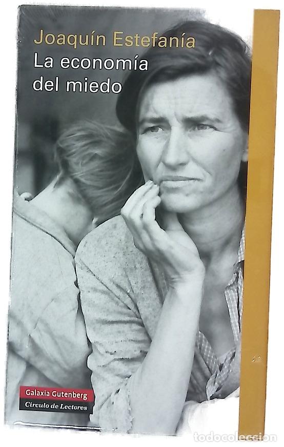 Libros: La econom&iacute;a del miedo - Estefan&iacute;a, Joaqu&iacute;n