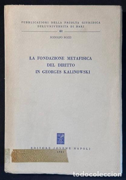 Libros: LA FONDAZIONE METAFISICA DEL DIRITTO IN GEORGES KALINOWSKI - BOZZI, Rodolfo