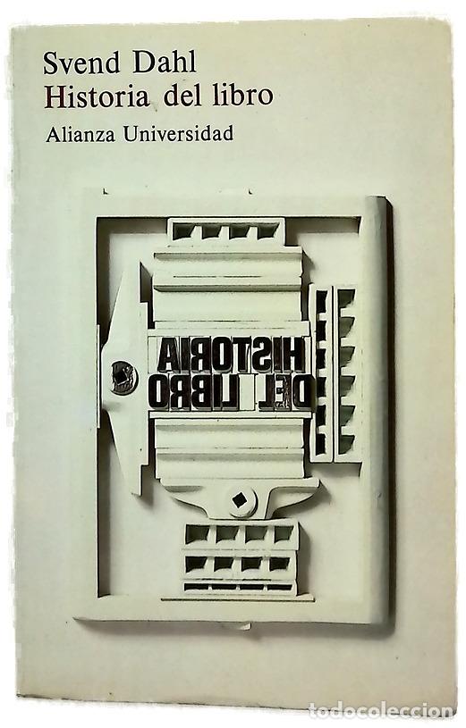 Libros: Historia del libro - Dahl, Svend; Huarte Morton, Fernando; Adell, Alberto