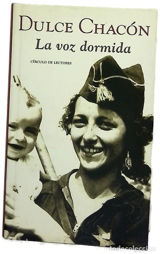 B&uuml;cher: La voz dormida - Chac&oacute;n, Dulce