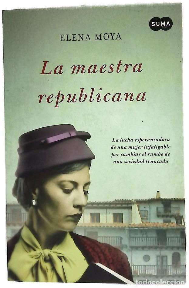 B&uuml;cher: La maestra republicana - Moya, Elena