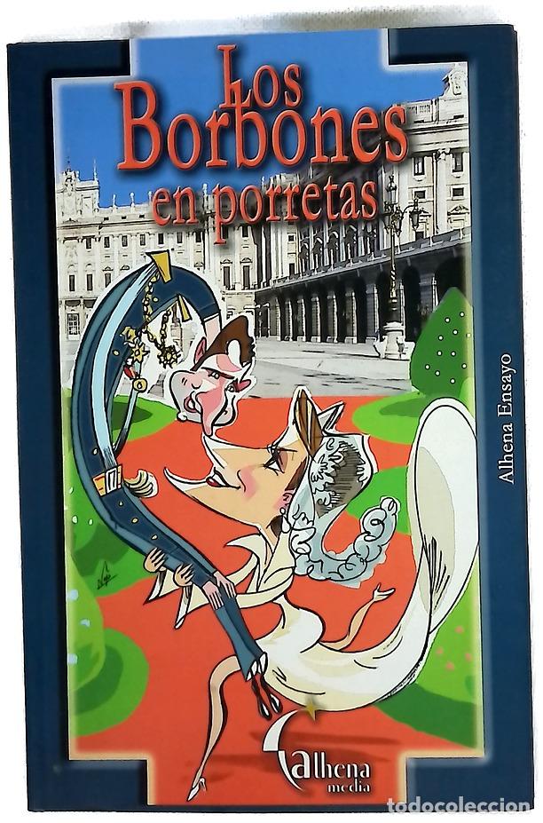 B&uuml;cher: Los Borbones en porretas - Bal&eacute;s, Fidel; Napi