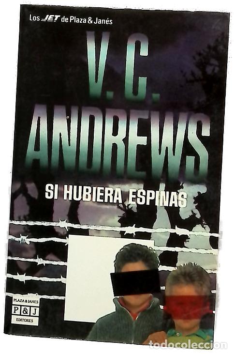 books: Si hubiera espinas - Andrews, V. C; Fern&aacute;ndez, J