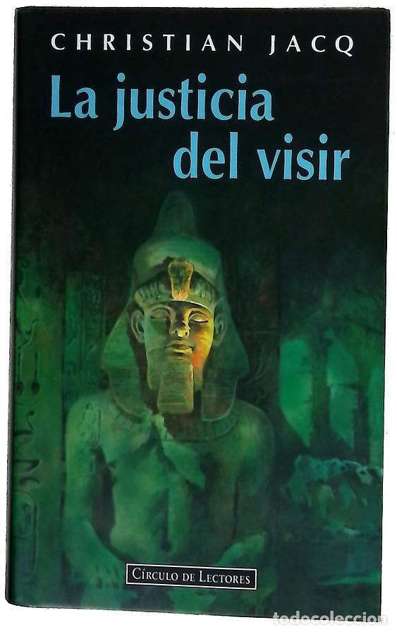 Libros: La justicia del visir - Jacq, Christian