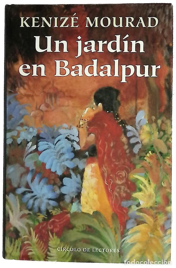 Libros: Un jard&iacute;n en Badalpur - Mourad, K&eacute;niz&eacute;