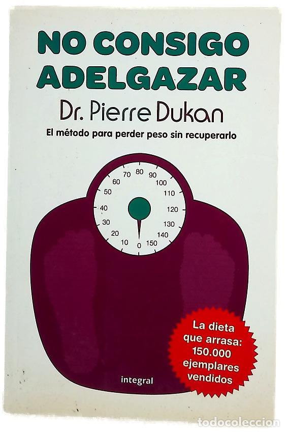 Libros: No consigo adelgazar - Dukan, Pierre