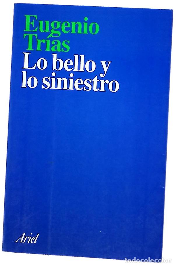 Libros: Lo bello y lo siniestro - Tr&iacute;as, Eugenio